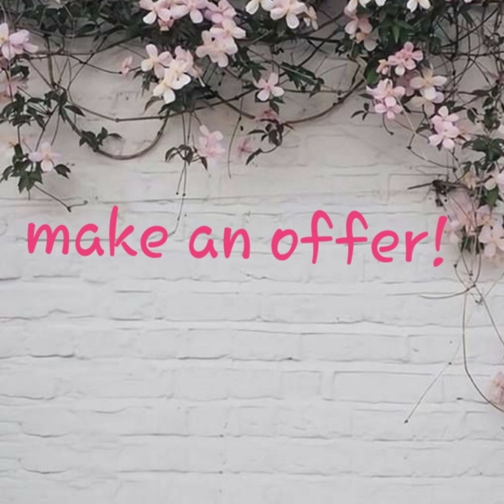 Make an offer if you find something you like